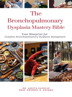 cover image of The Bronchopulmonary Dysplasia Mastery Bible